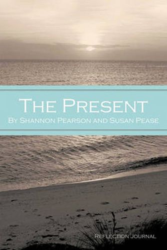 Cover image for The Present: Reflection Journal