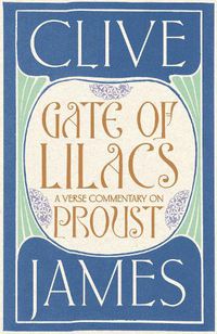 Cover image for Gate of Lilacs: A Verse Commentary on Proust