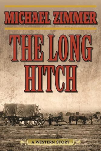 Cover image for The Long Hitch: A Western Story