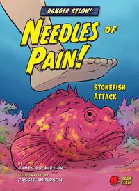 Cover image for Needles of Pain!: Stonefish Attack