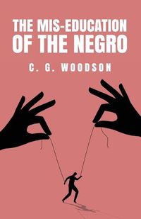 Cover image for The Mis-Education of the Negro