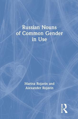 Cover image for Russian Nouns of Common Gender in Use