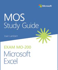 Cover image for MOS Study Guide for Microsoft Excel Exam MO-200