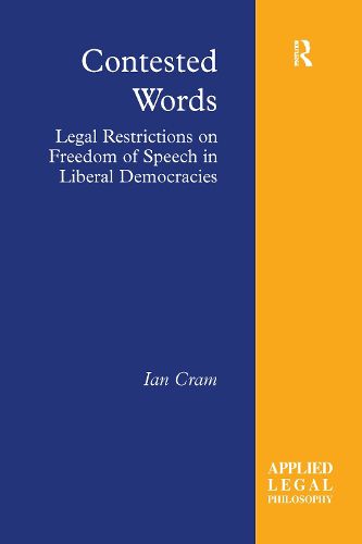 Cover image for Contested Words: Legal Restrictions on Freedom of Speech in Liberal Democracies