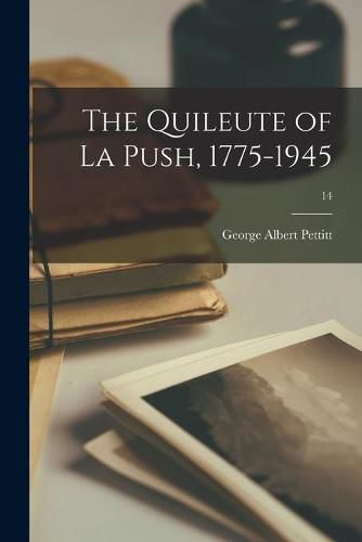 Cover image for The Quileute of La Push, 1775-1945; 14