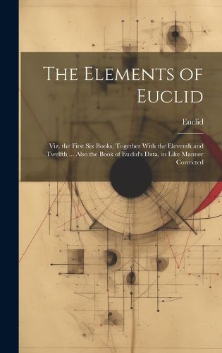 Cover image for The Elements of Euclid