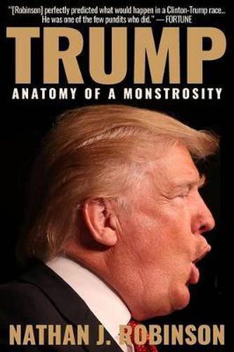 Trump: Anatomy of a Monstrosity