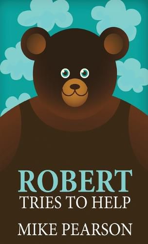 Cover image for Robert Tries To Help