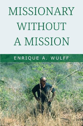 Missionary Without a Mission...