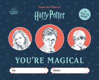 Cover image for Harry Potter: You're Magical: A Fill-In Book