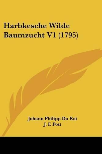 Cover image for Harbkesche Wilde Baumzucht V1 (1795)