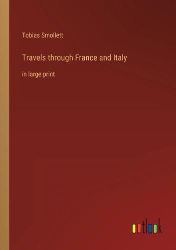 Cover image for Travels through France and Italy