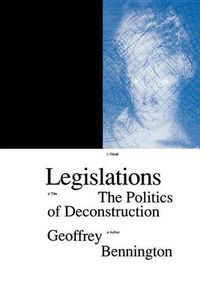 Cover image for Legislations: The Politics of Deconstruction