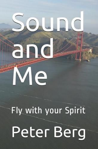 Cover image for Sound and Me: Fly with Your Spirit