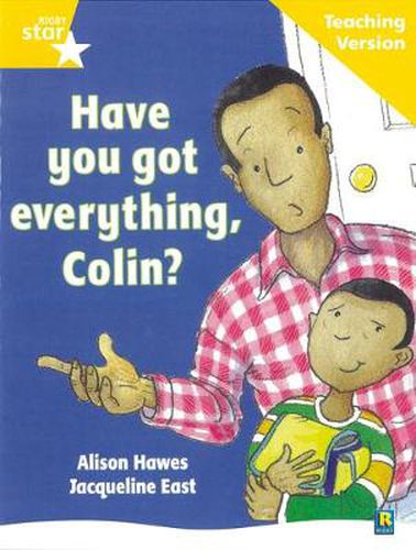 Rigby Star Guided Reading Yellow Level: Have you got everything Colin? Teaching Version