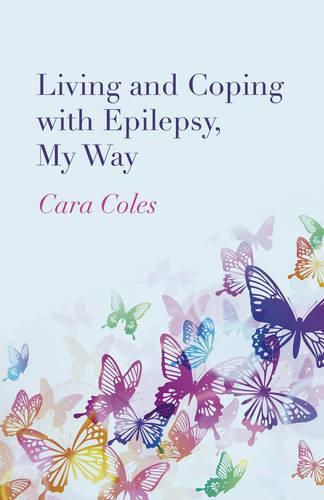 Cover image for Living and Coping with Epilepsy, My Way