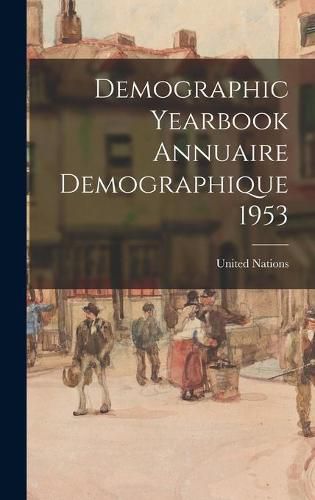 Cover image for Demographic Yearbook Annuaire Demographique 1953