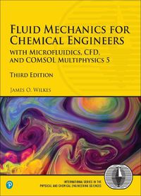 Cover image for Fluid Mechanics for Chemical Engineers: with Microfluidics, CFD, and COMSOL Multiphysics 5