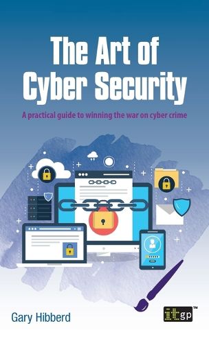 Cover image for The Art of Cyber Security