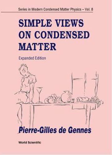 Cover image for Simple Views On Condensed Matter (Expanded Edition)