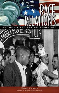 Cover image for Race Relations in the United States, 1960-1980