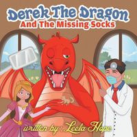 Cover image for Derek the Dragon and the Tooth Ache