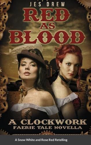 Cover image for Red as Blood: The Clockwork FaerieTale Novellas Series Book One