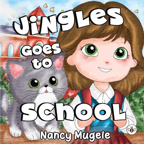 Cover image for Jingles Goes to School (Hardback)