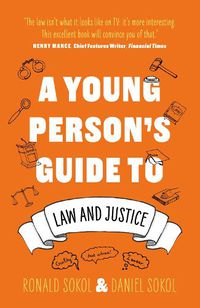 Cover image for A Young Person's Guide to Law and Justice