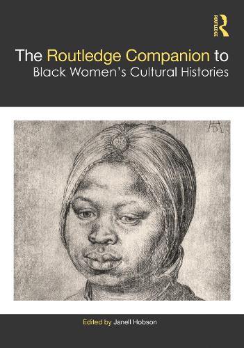 Cover image for The Routledge Companion to Black Women's Cultural Histories