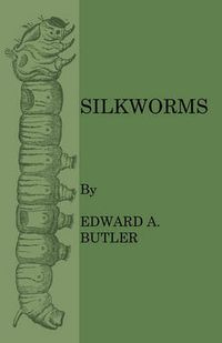 Cover image for Silkworms