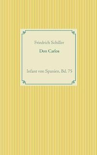 Cover image for Don Carlos: Infant von Spanien, Bd. 75