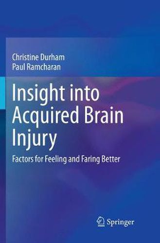 Cover image for Insight into Acquired Brain Injury: Factors for Feeling and Faring Better