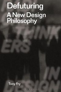 Cover image for Defuturing: A New Design Philosophy