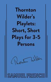Cover image for Thornton Wilder's Playlets