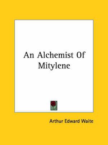 Cover image for An Alchemist of Mitylene