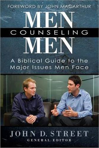 Cover image for Men Counseling Men: A Biblical Guide to the Major Issues Men Face