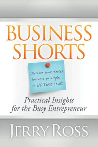 Cover image for Business Shorts: Practical Insights for the Busy Entrepreneur