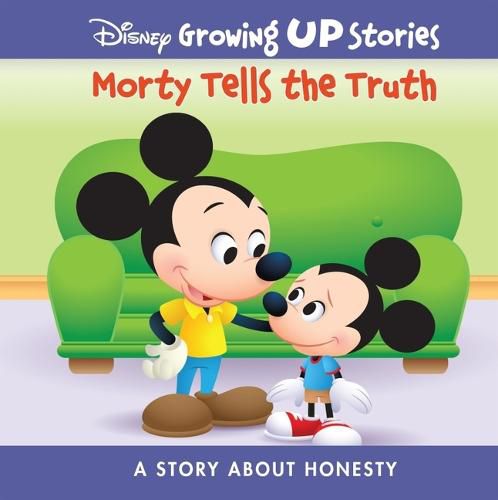 Cover image for Disney Growing Up Stories Morty Tells the Truth: A Story about Honesty