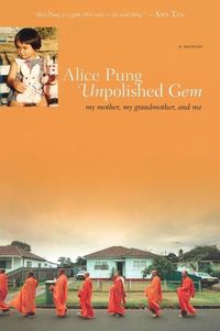 Cover image for Unpolished Gem: My Mother, My Grandmother, and Me