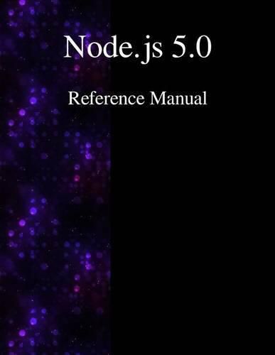 Cover image for Node.js 5.0 Reference Manual