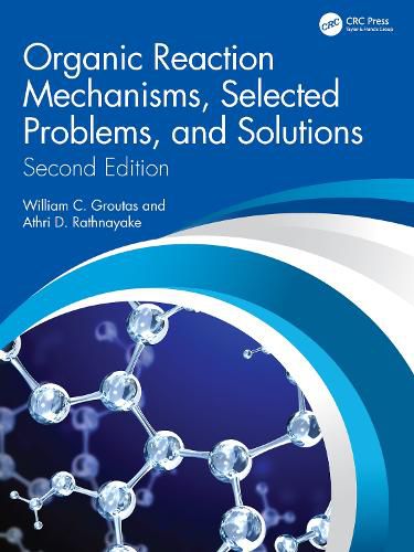 Cover image for Organic Reaction Mechanisms, Selected Problems, and Solutions