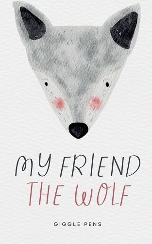 Cover image for My Friend the Wolf