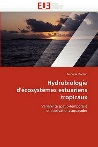 Cover image for Hydrobiologie D'Ecosystemes Estuariens Tropicaux