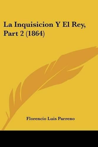 Cover image for La Inquisicion y El Rey, Part 2 (1864)