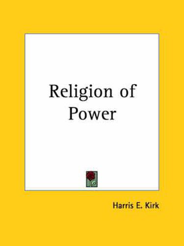 Cover image for Religion of Power (1916)