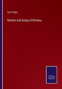 Cover image for Ballads and Songs of Brittany