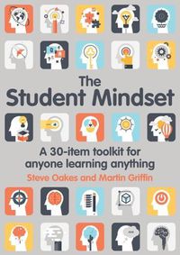 Cover image for The Student Mindset: A 30-item toolkit for anyone learning anything