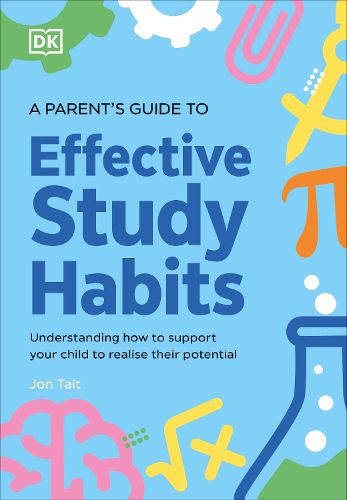 Cover image for A Parent's Guide to Effective Study Habits