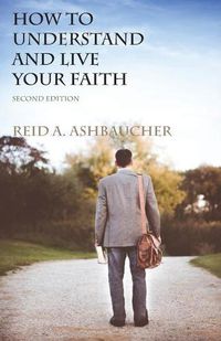 Cover image for How to Understand and Live Your Faith